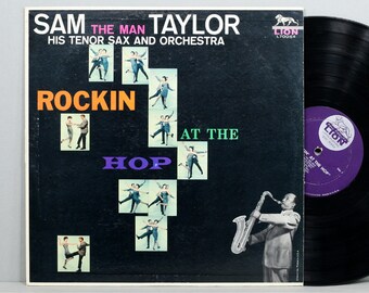 Sam The Man Taylor - Rockin At The Hop - Vintage Vinyl LP Record Album 1958 Rock and Roll Saxophone