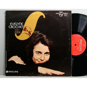 Evelyne Crochet - Plays Erik Satie - Vintage Vinyl LP Record Album 1968 Solo Piano