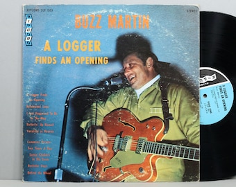 Buzz Martin - A Logger Finds an Opening - Vintage Vinyl LP Record