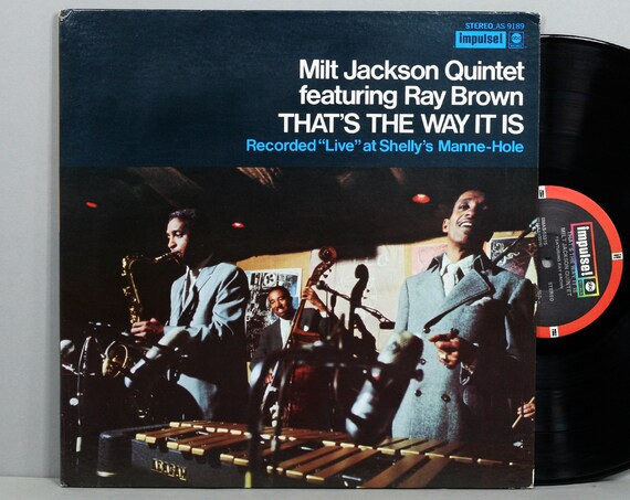 Milt Jackson Quintet Featuring Ray Brown - That's the Way It is