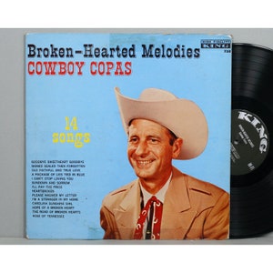 Cowboy Copas - Broken-Hearted Melodies - Vintage Vinyl LP Record Album 1960 King Records