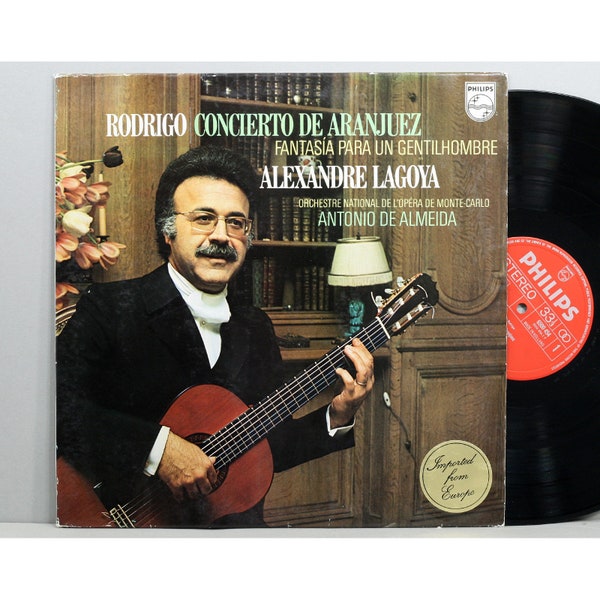 Rodrigo - Concierto De Aranjuez - Alexandre Lagoya - Vintage Vinyl Record Album 1972 Philips Netherlands