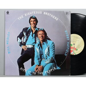 The Righteous Brothers - Give It To The People - Vintage Vinyl LP Record Album 1974