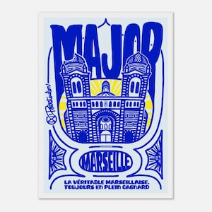 Peut inclure: Affiche bleue et jaune avec le mot « MAJOR » au-dessus d'une illustration détaillée d'un bâtiment à deux tours. Le mot « MARSEILLE » est en dessous du bâtiment, avec du texte français en bas.
