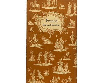 French Wit and Wisdom (1956) - Illustrated by Fritz Kredel