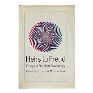 Heirs to Freud: Essays in Freudian Psychology by Hendrik M. Ruitenbeek (1966) - First Edition