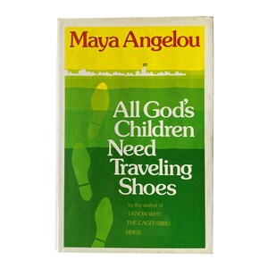 All God&#39;s Children Need Traveling Shoes by Maya Angelou (1986) - First Edition