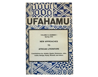 Ufahamu: A Journal of African Studies, volume 4, number 1 (Spring 1973) - New Approaches to African Literature