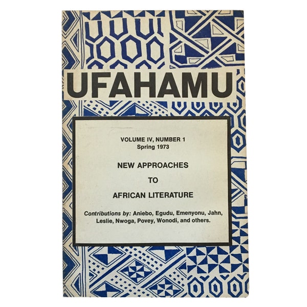 Ufahamu: A Journal of African Studies, volume 4, number 1 (Spring 1973) - New Approaches to African Literature