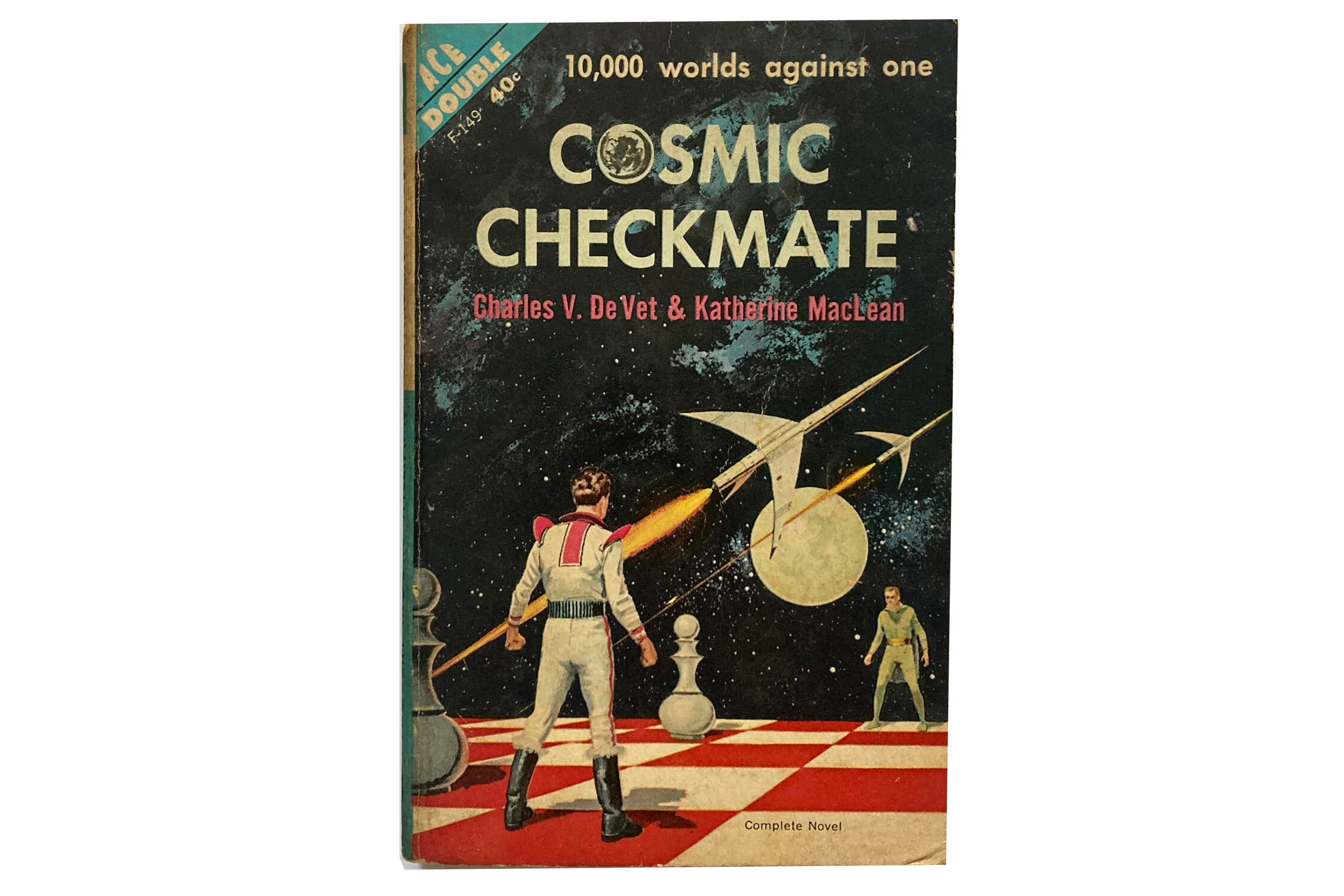 Cosmic Checkmate by Charles V. DeVet & Katherine MacLean / King of the Fourth Planet by Robert Moore Williams (1962) - Ace Double