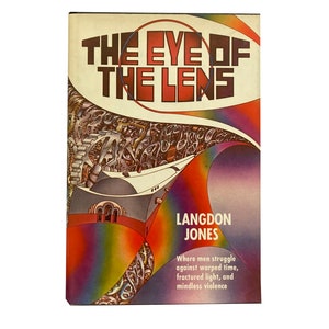 The Eye of the Lens by Langdon Jones (1972) - First Edition