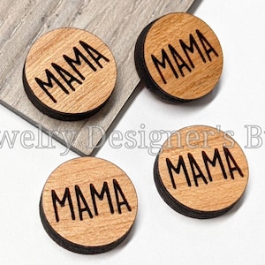 Cabochon MAMA 8mm - Embellissements en bois gravés maman - Merisier, Noyer, Bouleau - Vernis semi-mat