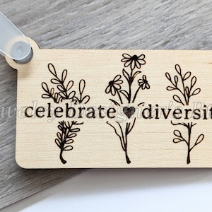 Celebrate Diversity Floral Engraved Wood Keychain Tag with Keychain Clip - 55mm x 30mm