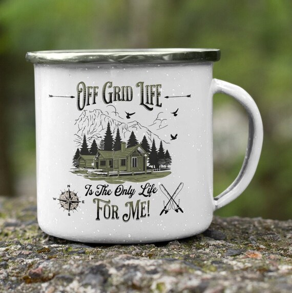 Nature Lover Camp Mug-off Grid Life is the Only Life for Me Enamel