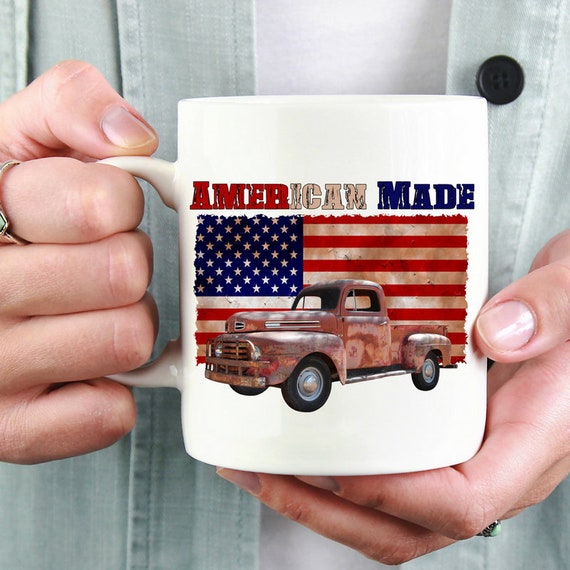 American Made Coffee Mug-american Flag Coffee Cup-american Truck Coffee Cup- usa Pride Gift - Etsy