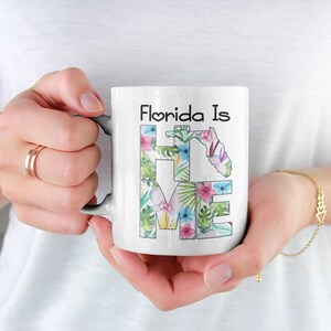 Florida Coffee Mug - Florida Is Life Floral Mug-Moving To Florida Gift-Sunshine State Decor-Florida State Mug
