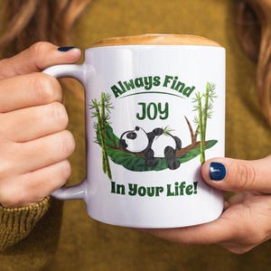 Find Joy Mug-Always Find Joy In Your Life 11oz Ceramic Mug-Joy Coffee Mug-Inspirational Mug-Zen Life Mug-Yoga Mug-Motivational Gift Ideas