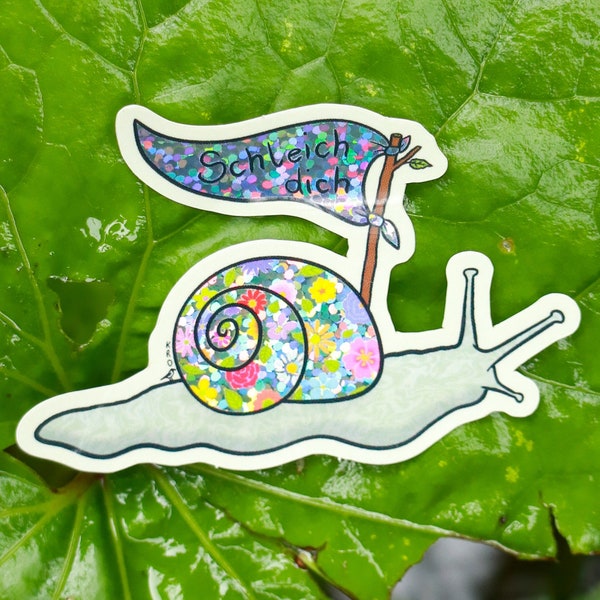 Glitter Vinyl Sticker - Schnecke Schleich dich Spruch