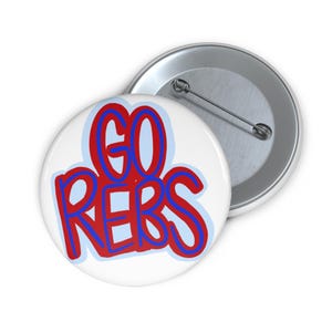 Ole miss Pin Button-rebels-gameday-hotty toddy- sorority -sec-gameday button
