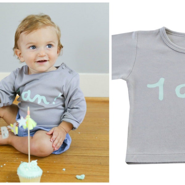 Birthday t-shirt  "1 an!” In French for 1 years! In 100% Pima cotton. Available in different colors and sizes