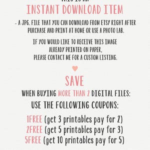 Puede incluir: Superposici&oacute;n de texto sobre un fondo blanco con un coraz&oacute;n rosa. El texto dice "Este es un art&iacute;culo de descarga instant&aacute;nea - Un archivo JPG que puedes descargar de Etsy inmediatamente despu&eacute;s de la compra e imprimir en casa o usar un laboratorio fotogr&aacute;fico. Si deseas recibir esta imagen ya impresa en papel, ponte en contacto conmigo para una lista personalizada. Ahorra Cuando compras m&aacute;s de 2 archivos digitales: Usa los siguientes cupones: 1FREE (obtiene 3 imprimibles paga por 2) 2FREE (obtiene 5 imprimibles paga por 3) 5FREE (obtiene 10 imprimibles paga por 5)"