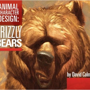 Art Book - Animal Character Design: Grizzly Bears - David Colman - Animal Illustrator