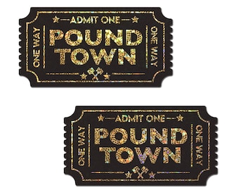 May include: Two black ticket stubs with gold glitter lettering that reads "ONE WAY" and "★-ADMIT ONE- POUND TOWN"