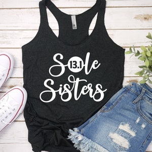 Sole Sisters Team Running Shirt 13.1  Half Marathon  Running Tank Top