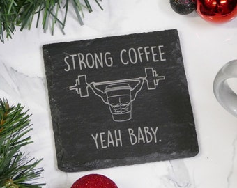 Strong Coffee Coaster - Coffee Gifts - Funny Coffee Presents for Coffee Lovers