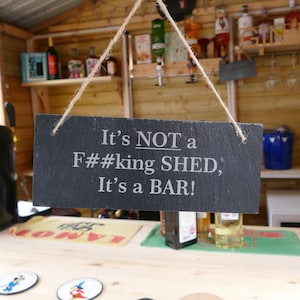 No es un cobertizo, es un bar - Letreros de pizarra para bar / Bares de confinamiento / Regalos para bar en el Reino Unido / Letreros ofensivos para bar / Letreros divertidos para bar / Regalos para bar en casa
