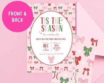 May include: A pink Christmas party invitation with a white circle in the center. The circle has the text "Tis the Season to celebrate" and details about the party. The background is a pink pattern of green, red, and pink bows.