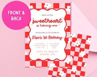 May include: A pink and red birthday invitation with the text "Our Little Sweetheart is turning one." The invitation has a checkerboard pattern and floral accents. The invitation includes the date, time, and location.