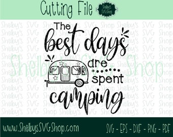 Download The Best Days Are Spent Camping Svg Etsy
