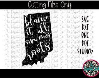 Indiana Blame It All on My Roots - Cutting files