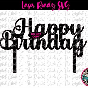 Happy Birthday Cursive Cake Topper - GLOWFORGE Laser ready file, acrylic cake topper, wood cake topper, easy cake topper