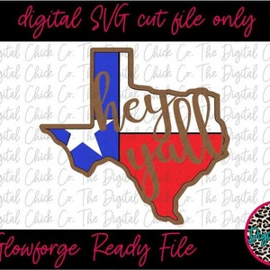 Glowforge Ready SVG File - Texas Hey Yall - 2 Layers - laser ready