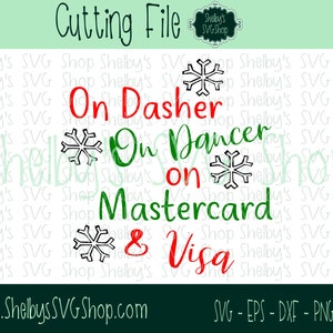 Auf Dasher, Auf Tänzer, Auf Mastercard &Visa - Plotterdatei - svg eps dxf png pdf