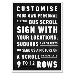 Custom Bus Scroll. Subway Sign Print. Vintage Tram Roll. Personalised Typography Scroll Wall Art. B&W / Colour. Your locations  | PER-25