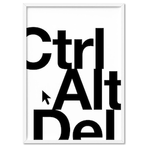 May include: Black and white graphic print of the computer keyboard shortcut "Ctrl Alt Del" with a stylized mouse cursor pointing to the "Alt" key.