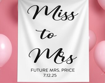 Miss to Mrs Bridal Shower Backdrop, Future White Miss to Mrs Custom Backdrop, Bridal Party Decoration
