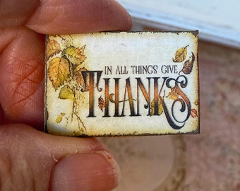 Dollhouse miniature Thanksgiving GIVE THANKS 1:12 sign leaves Fall home decor