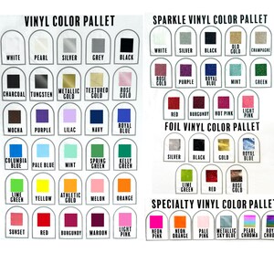 May include: A chart showing different vinyl colors for crafting projects. The chart is divided into four sections: Vinyl Color Pallet, Sparkle Vinyl Color Pallet, Foil Vinyl Color Pallet, and Specialty Vinyl Color Pallet. Each section shows a variety of colors, including white, black, silver, gold, red, blue, green, purple, and pink.