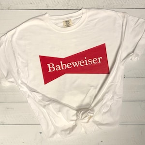 BABEweiser | Beer Shirt For Women | Comfort Colors