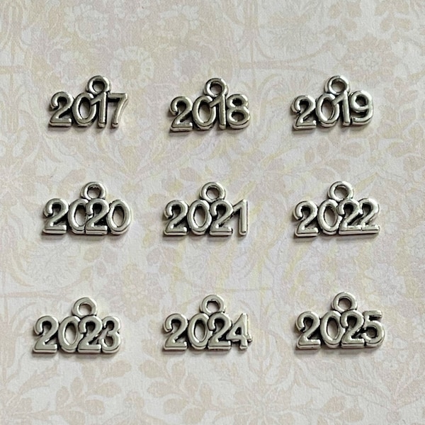 ANTIQUE SILVER Tone Year Charms 2017 2018 2019 2020 2021 2022 2023 2025 2026 (Jump Rings Attached). Please Read Description for Best Deal!!!