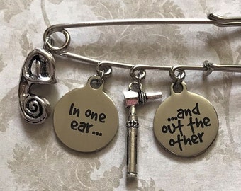 Audiologist Kilt Safety Pin Lab Coat, Purse Jewelry - Charms: Cochlea, Otoscope, Laser Engraved In One Ear, Out the Other - Ear Doctor Gift