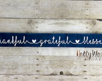Thankful Grateful Blessed Sign, Wood Sign, Inspirational Sign, Thanksgiving, Rustic Sign, Blessings Sign, Farmhouse Sign, Housewarming Sign