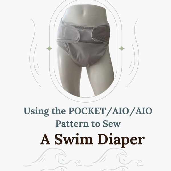 Swim Diaper Guide for Pocket/AIO/AI2 Diaper Pattern