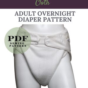 Overnight Adult Cloth Diaper Sewing Pattern