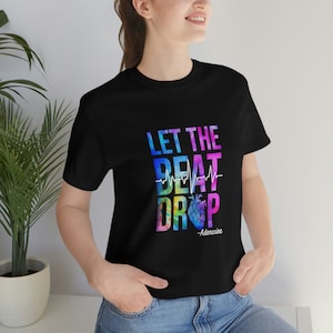 Let The Beat Drop, Nurse Life Shirt, Nurse Colorful, School Nurse Shirt, Nurse Shirt, Nursing Student Adenosine Shirt, Gift for Nurse&#39;s Week