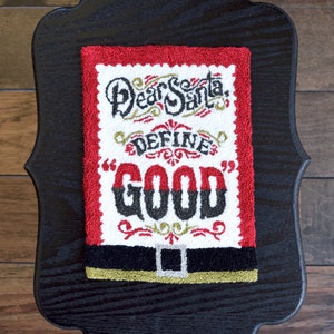 Dear Santa Define Good Punch Needle Pattern + Fabric